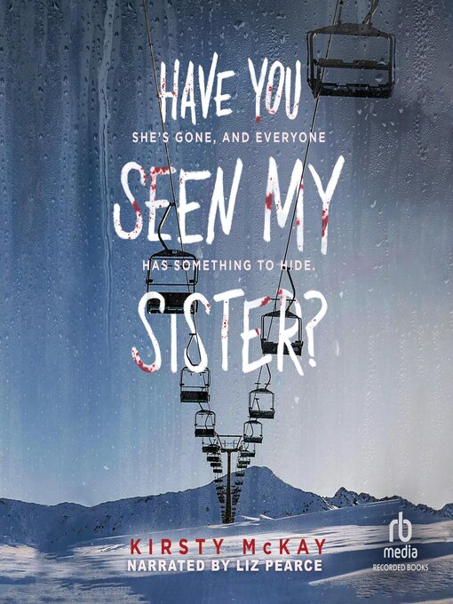 Title details for Have You Seen My Sister? by Kirsty McKay - Available